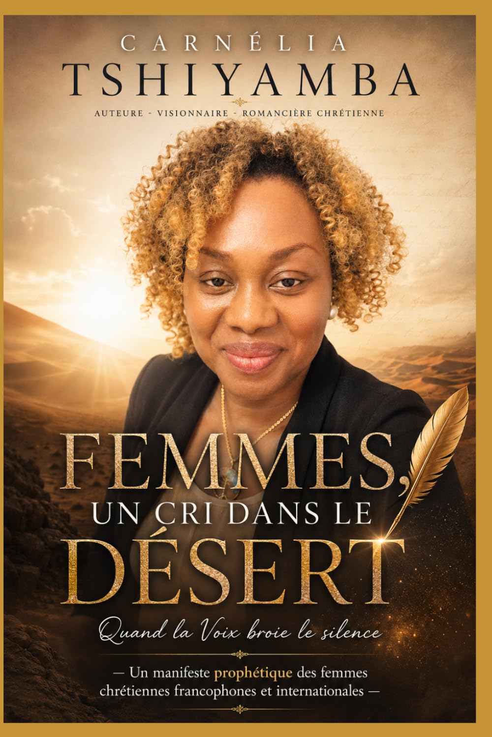 FEMMES, UN CRI DANS LE DESERT: Quand la voix broie le silence