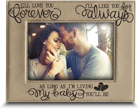BELLA BUSTA -Ill love you forever,Ill like you for always,as long as Im living,my Baby youll be - Engraved Leather Picture Frame-Family Frame-New baby Frame-Couple Frame4" x 6" Horizontal