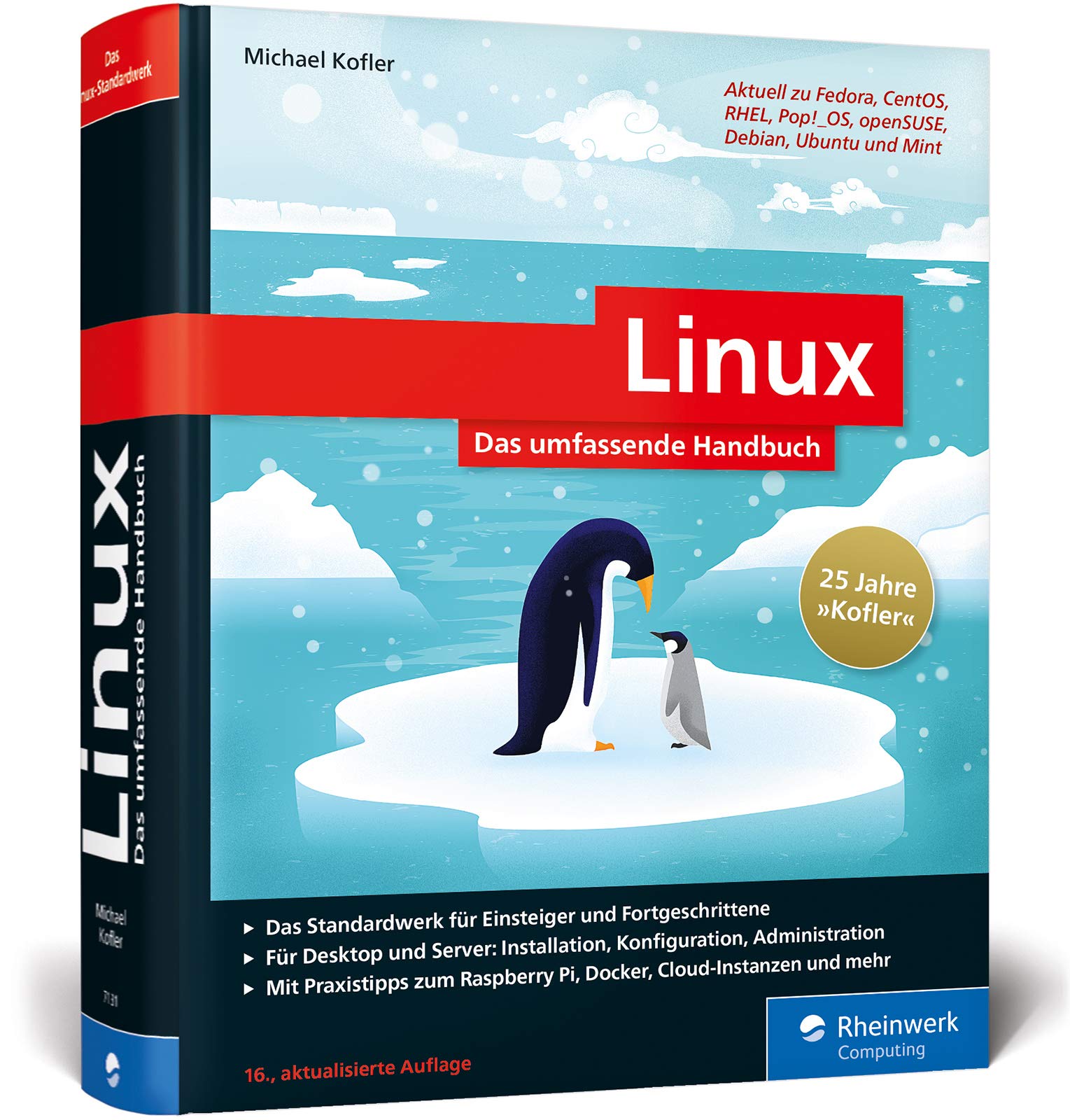 Linux: Das umfassende Handbuch von Michael Kofler. Für alle aktuellen Distributionen (Desktop und Server)
