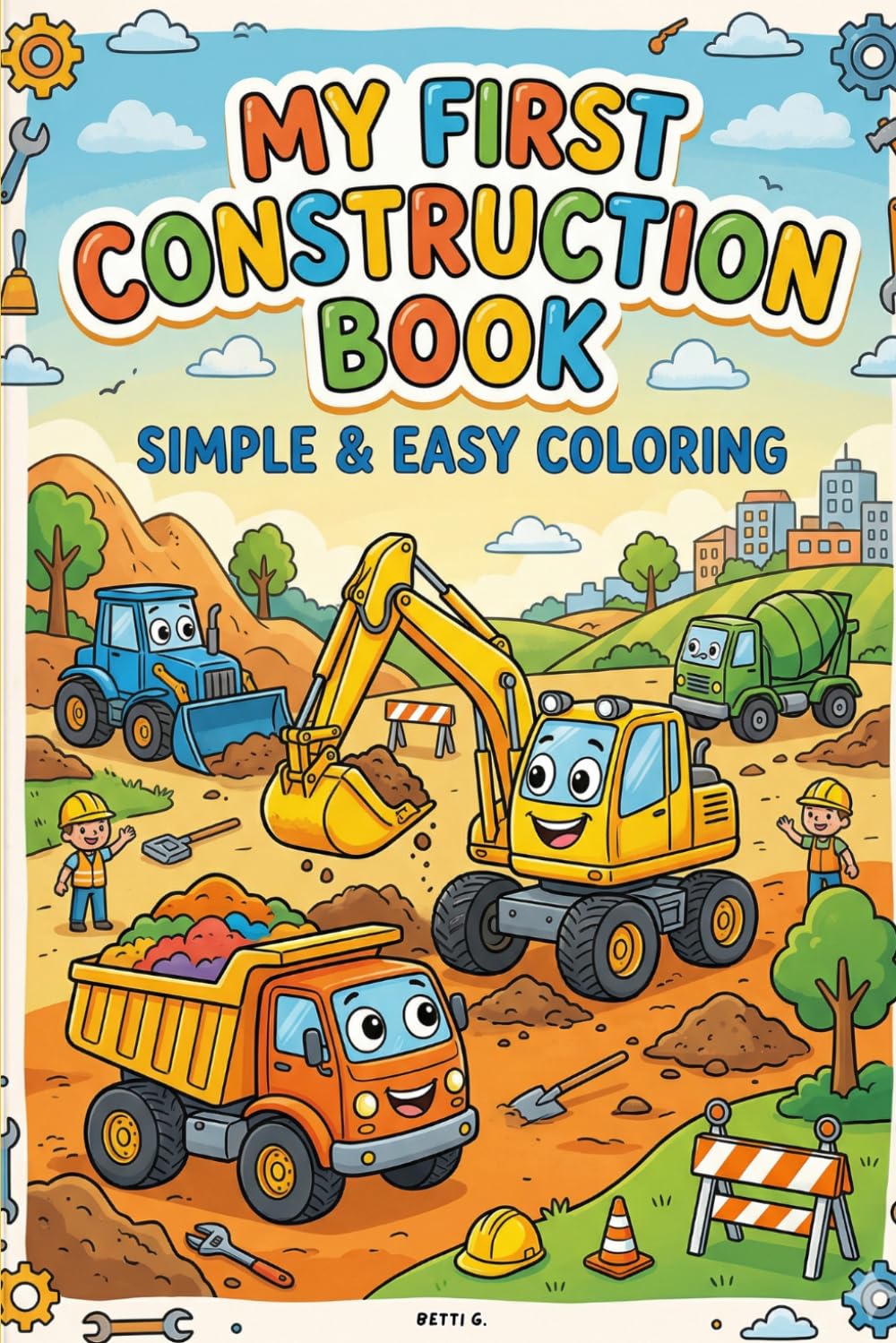 My First Construction Book: Simple & Easy Coloring