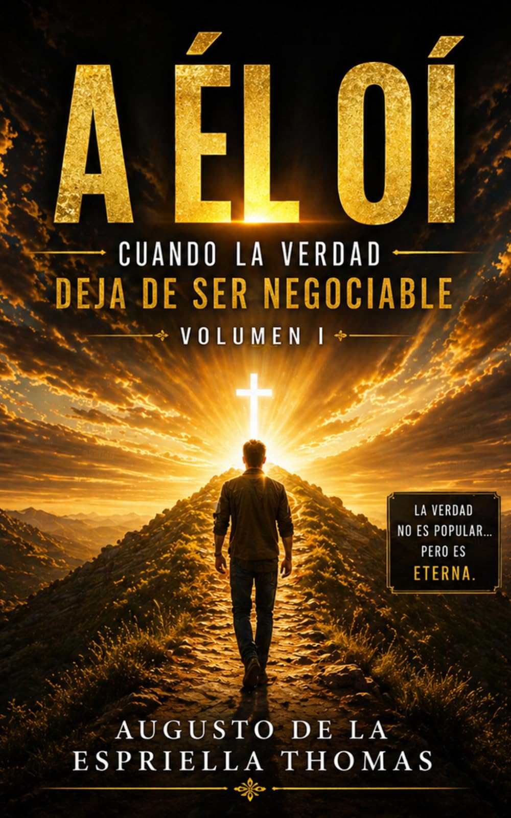 El Retorno - A Él Oíd Volumen I