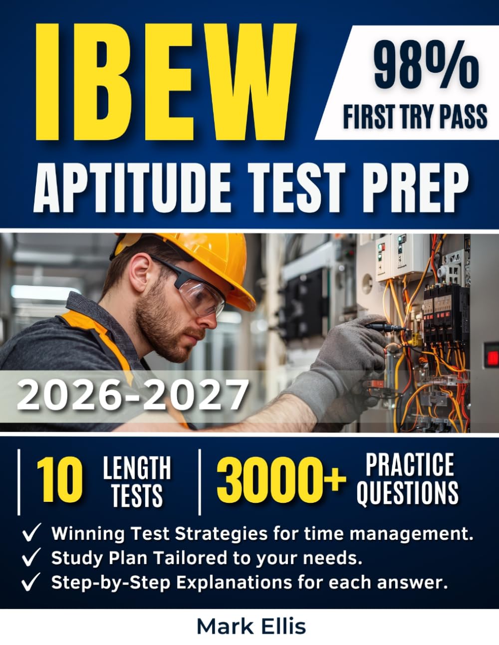 IBEW Aptitude Test Prep: Updated Guide with over 3,000 Practice Questions, 10 Full-Length Tests, Simple Algebra & Winning Strategies to Pass the Exam and Secure the IBEW Apprenticeship!