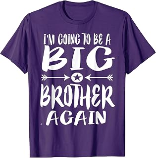 I'm Going to Be A Big Brother Again T-Shirt Gift T-Shirt