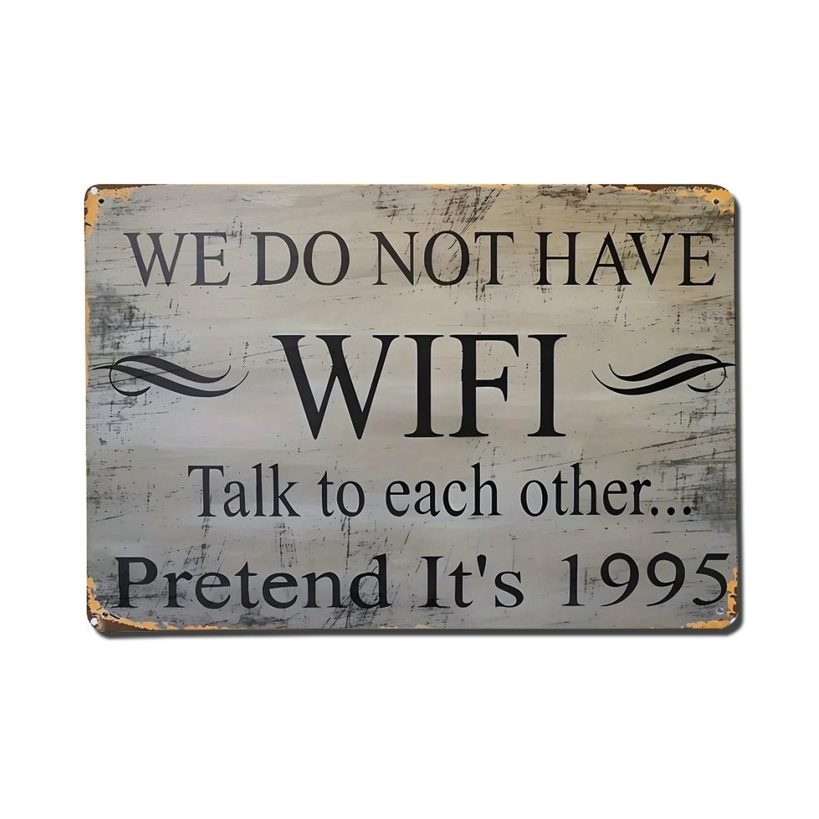 Jdfenggu Vintage We Do Not Have Wifi Retro Metal Tin Sign, Metal Poster For Bar, Home, Man Cave, Kitchen, Laundry Room Art Decor 8X12 Inch
