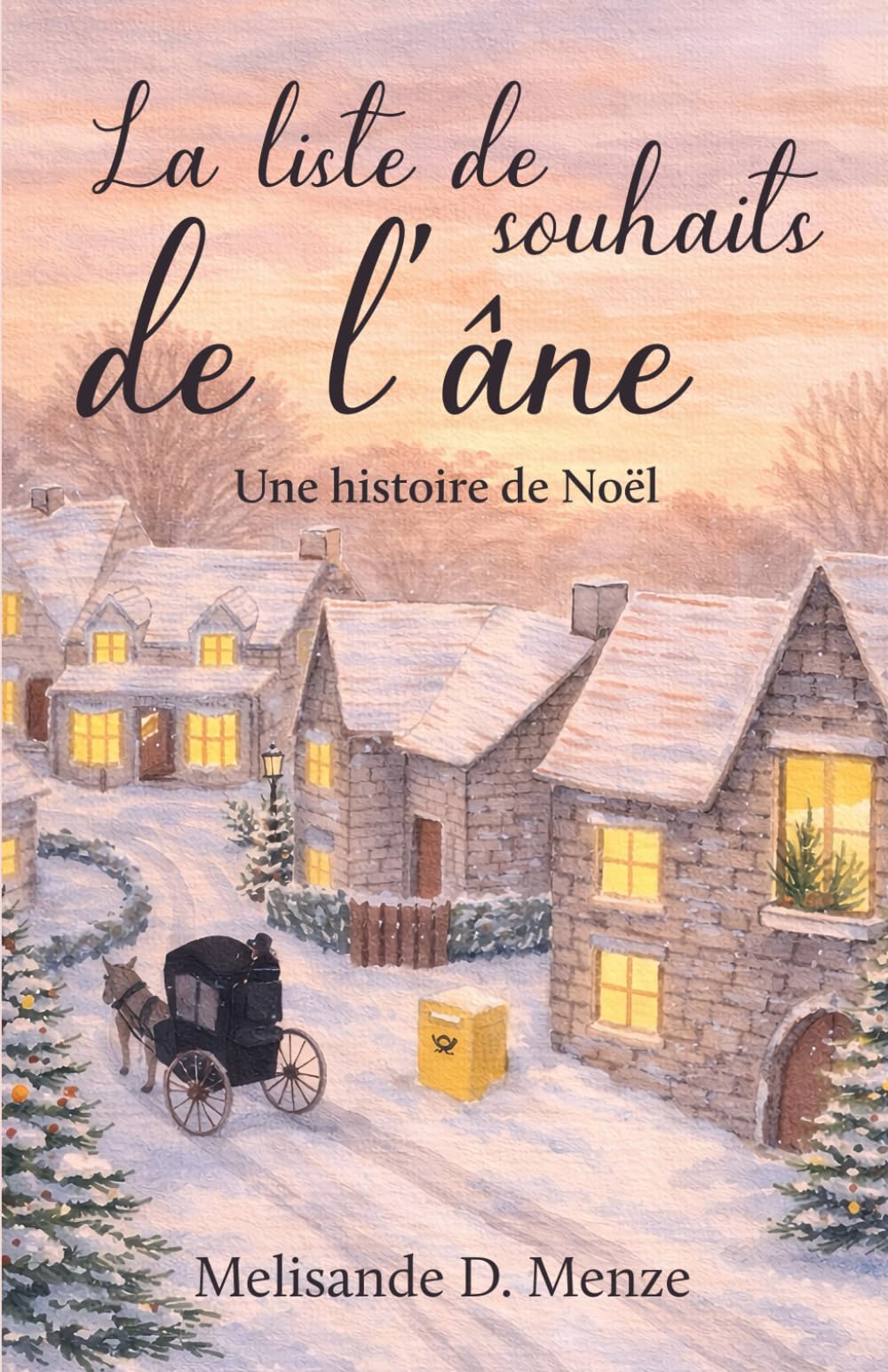La liste de souhaits de l’Âne: Une histoire de Noël