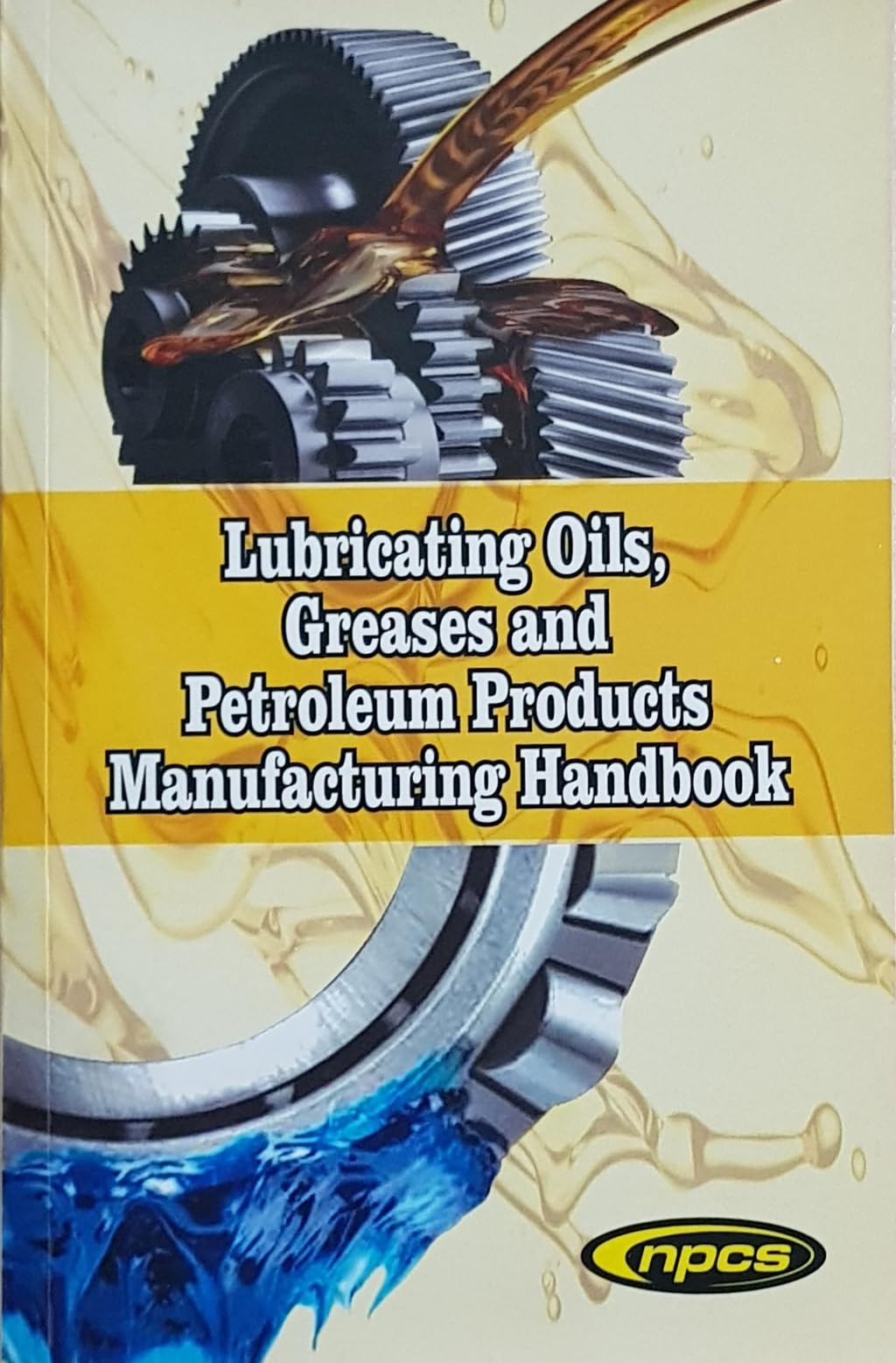 Buy Lubricating Oils, Greases and Petroleum Products Manufacturing
