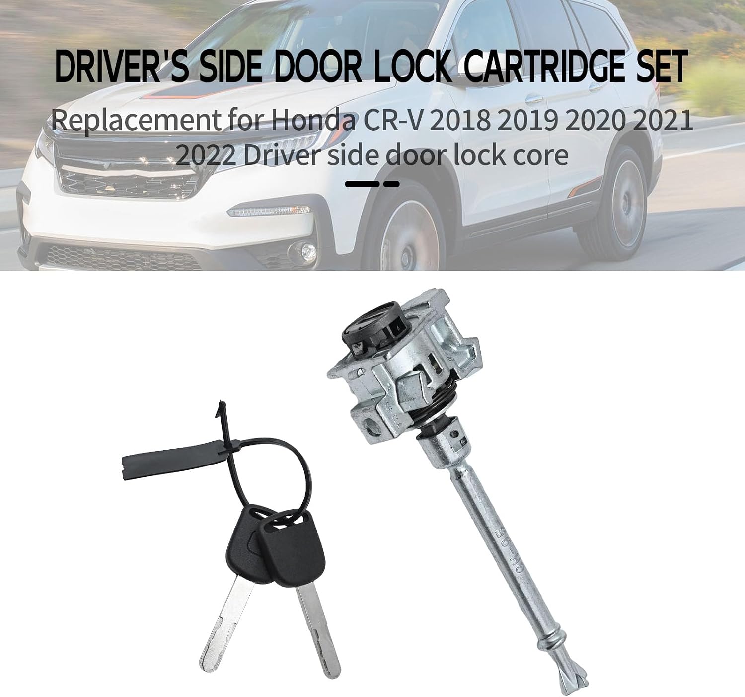 Front Door Lock Cylinder Left Driver Side 04921-TLA-A01 Replacement for Honda CR-V 2018 2019 2020 2021 2022, 04921TLAA01