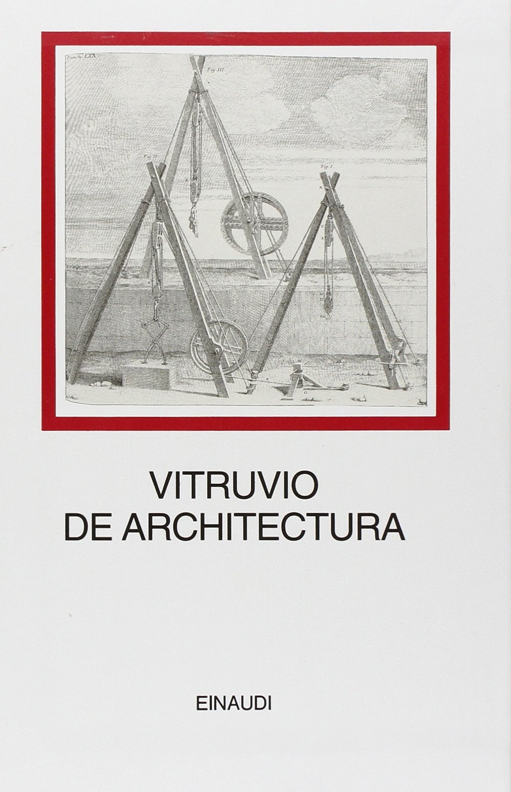 De architectura [Due volumi indivisibili]