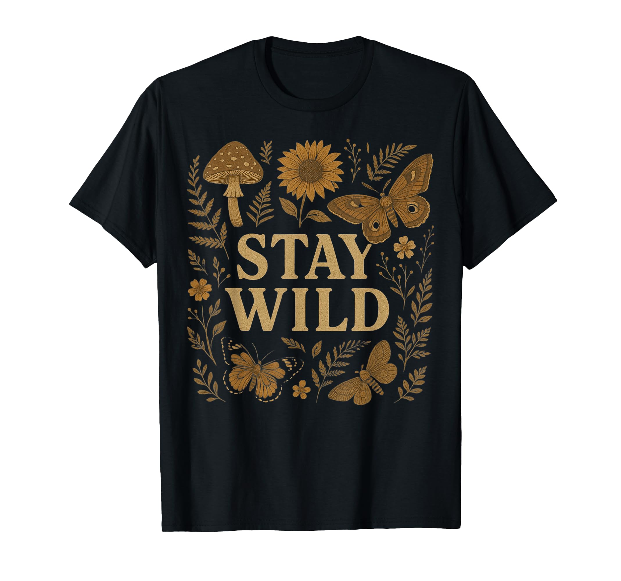 Stay, Wild, Moth Mushroom Sunflower Cottagecore Nature Desig T-Shirt