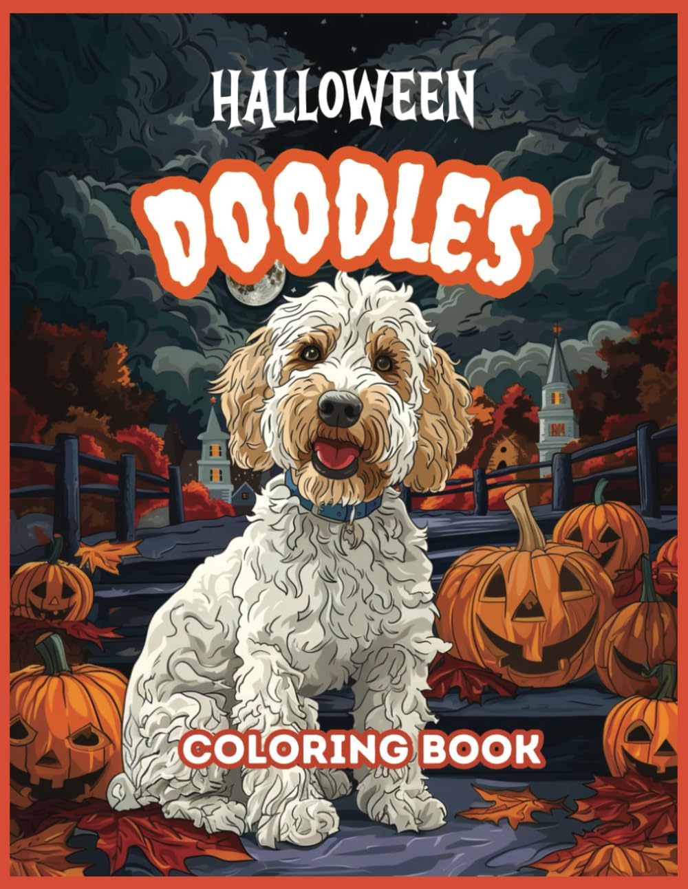 Halloween Doodles Coloring Book: 50 Doodle Dog Coloring Sheets for Adults, Teens and Women