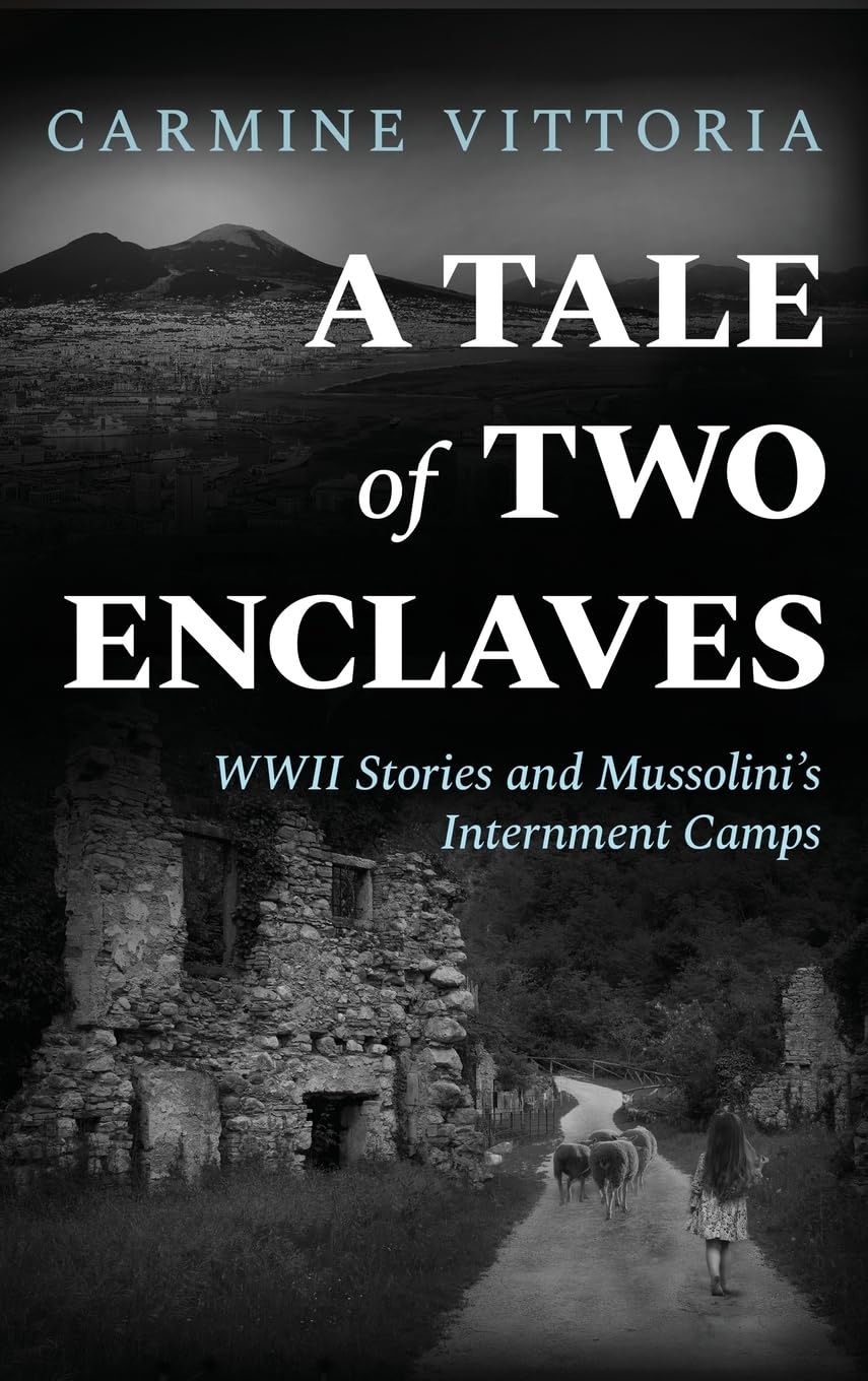 Buy A Tale of Two Enclaves: WWII Stories and Mussolini's Internment Camps — BookShops.in