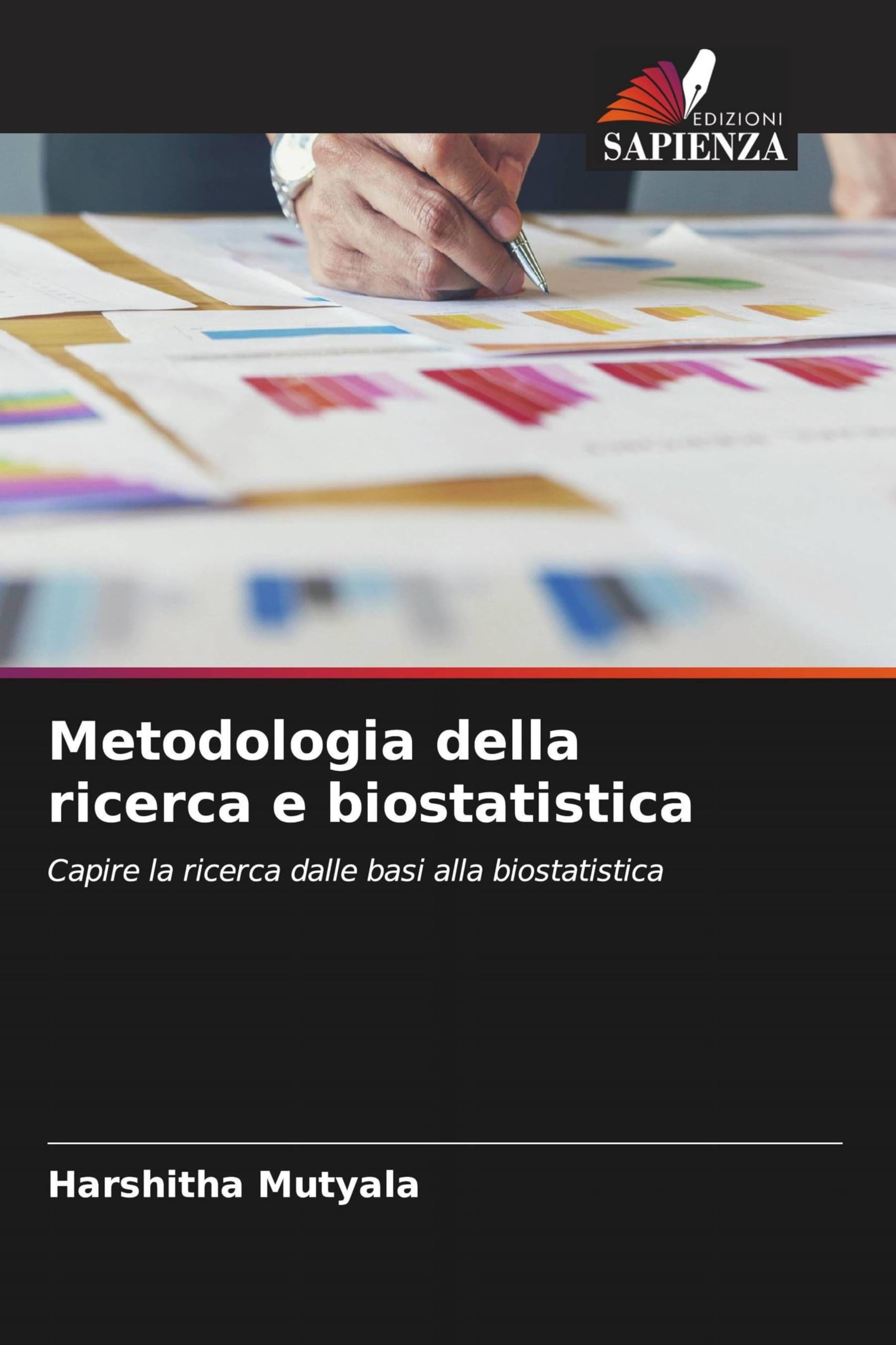 Metodologia della ricerca e biostatistica: Capire la ricerca dalle basi alla biostatistica