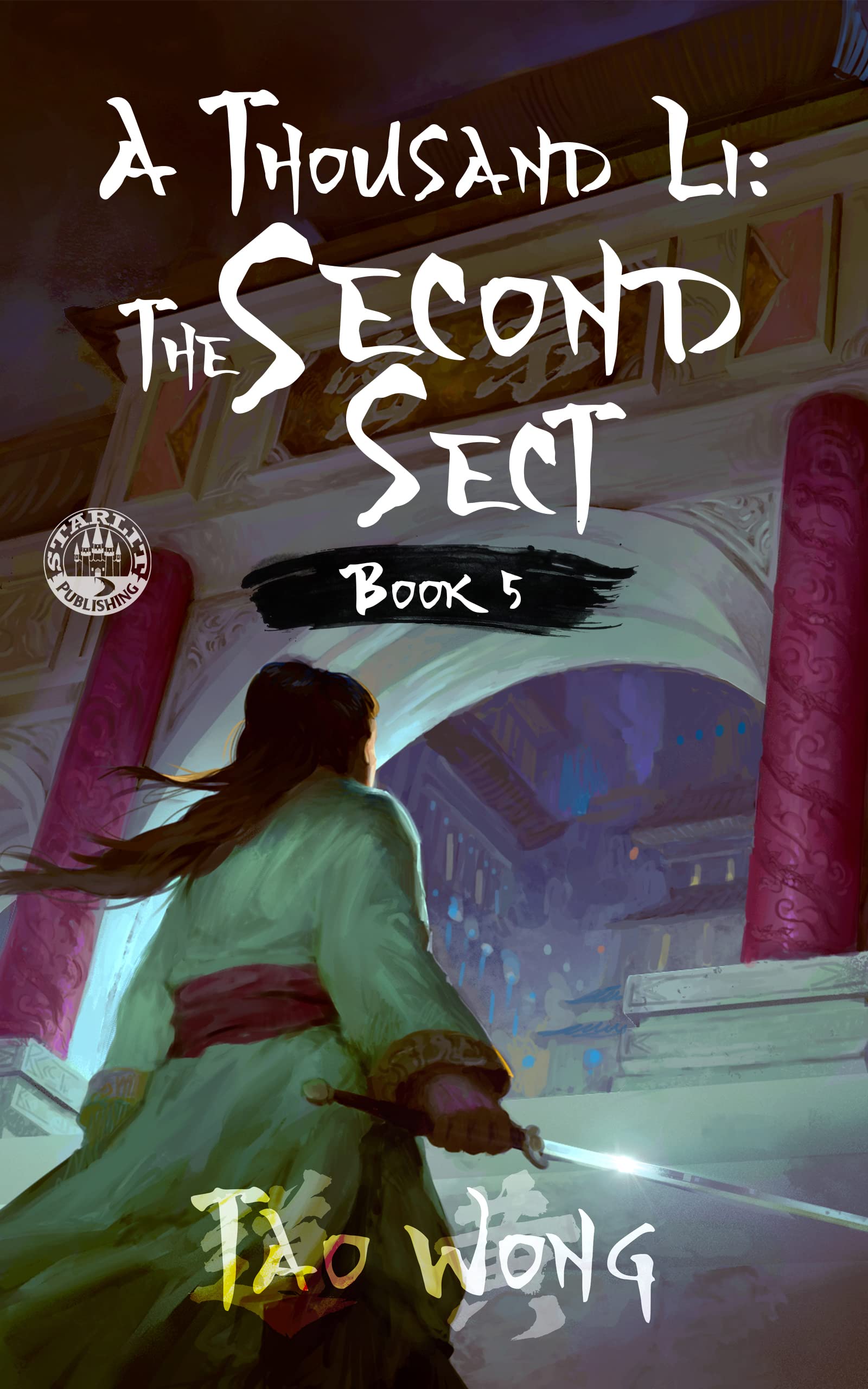 A Thousand Li: The Second Sect: Book 5 Of A Xianxia Cultivation Epic