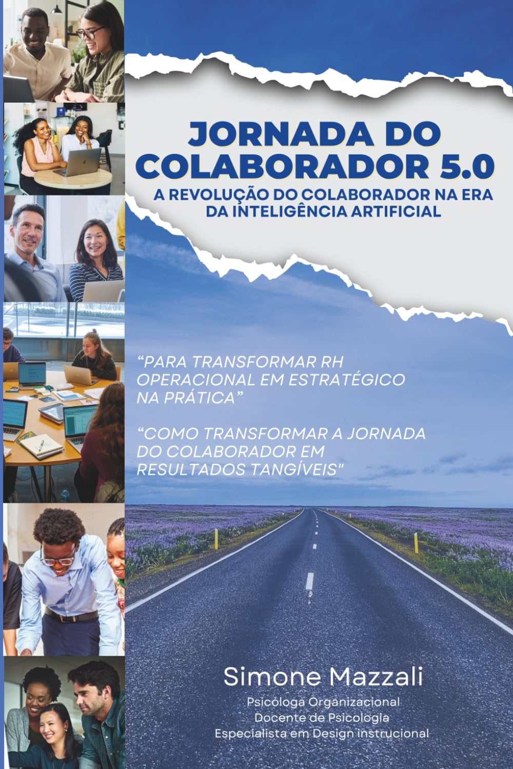 Jornada do colaborador 5.0: Do RH Operacional ao Estratégico: Como a Inteligência Artificial redefine a Jornada do Colaborador na prática
