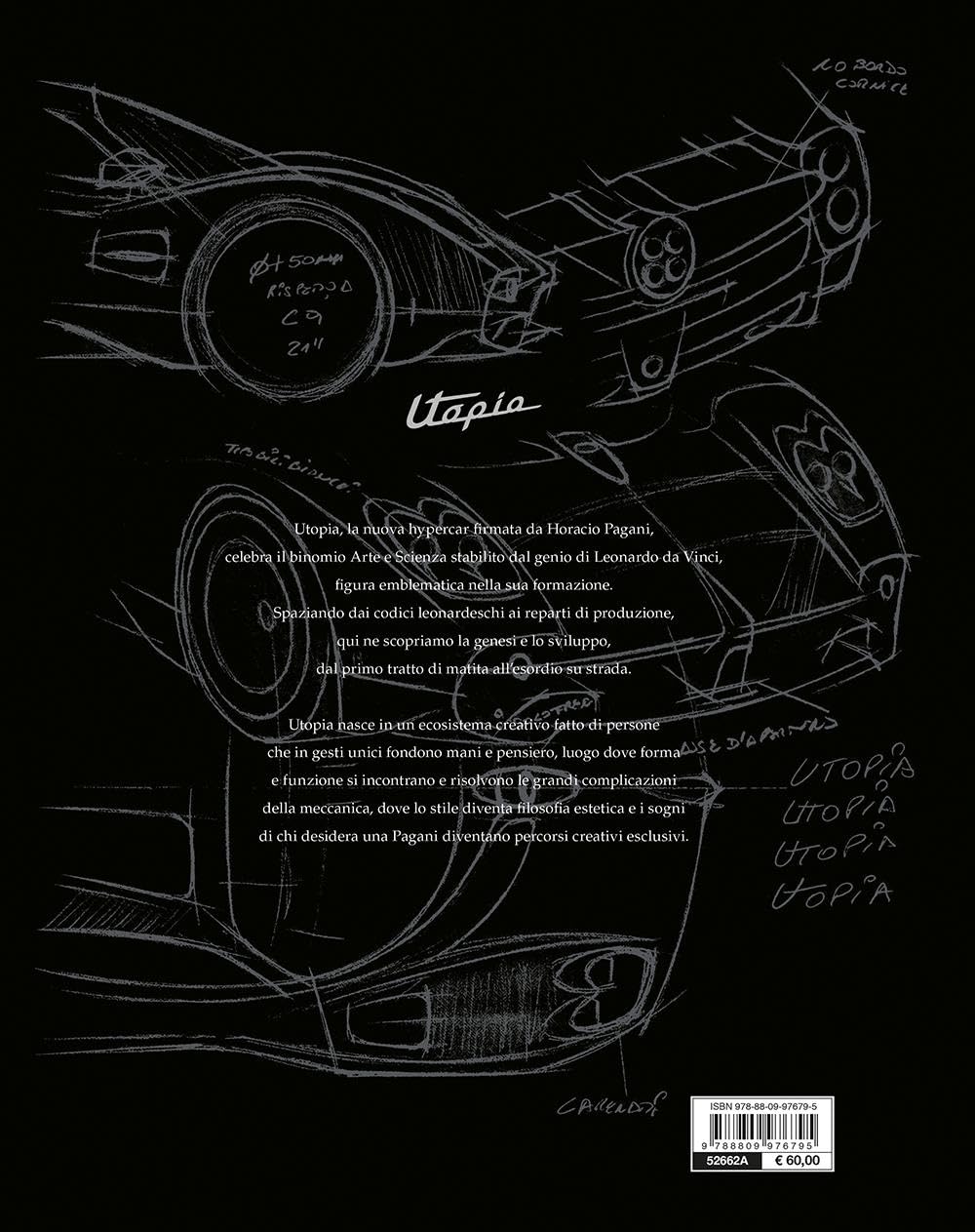 Utopia. Le forme dell'aria. Da Leonardo Da Vinci a Pagani Utopia. Ediz. a colori