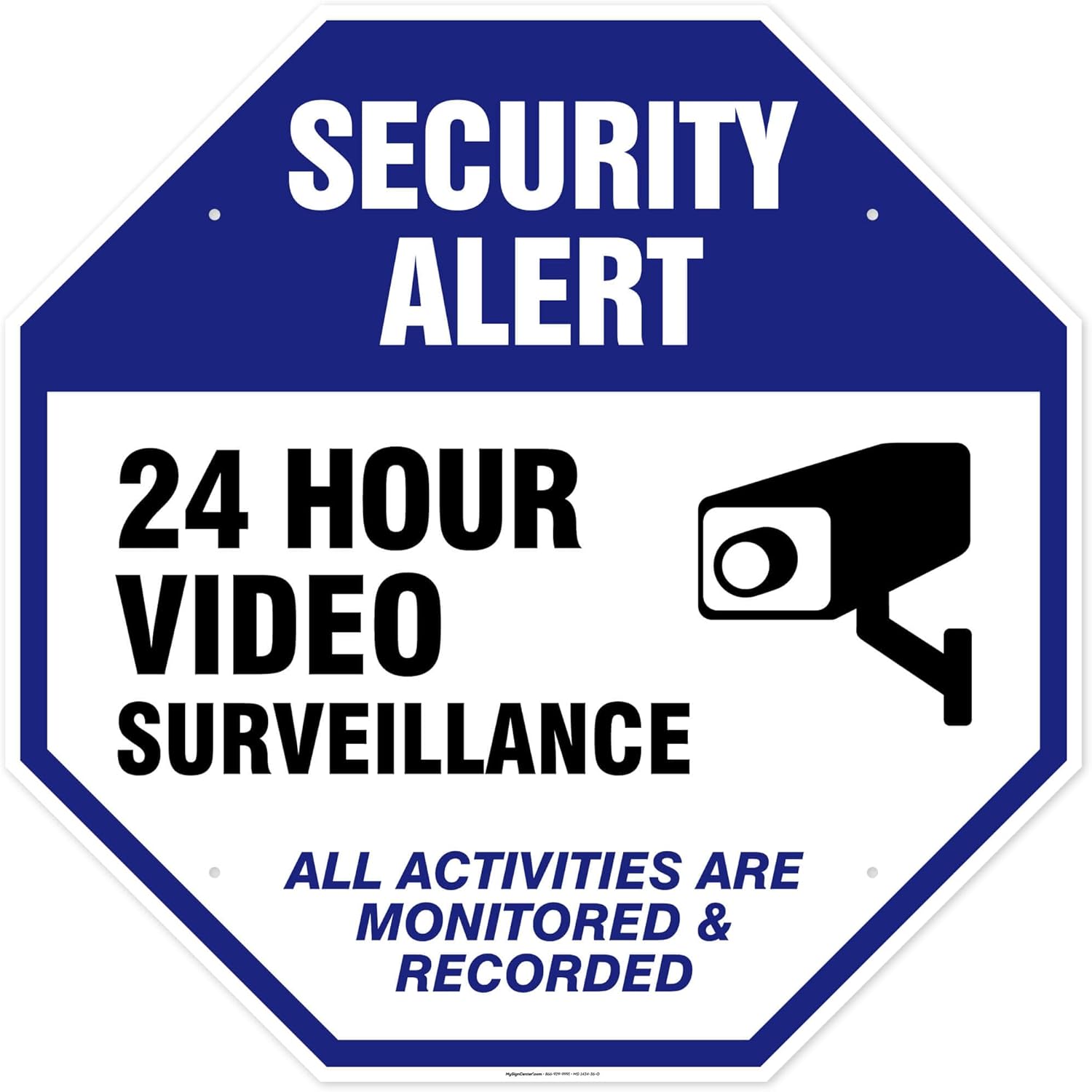 Security Alert 24 Hour Video Surveillance All Activities Are Monitored & Recorded Sign, 36x36 Inches, Rust Free DiBound, Fade Resistant, Made in USA by My Sign Center