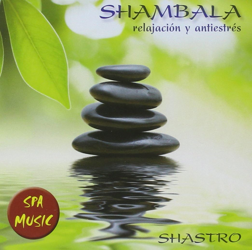 SHASTRO SHAMBALA - RELAJACION Y ANTIESTRES