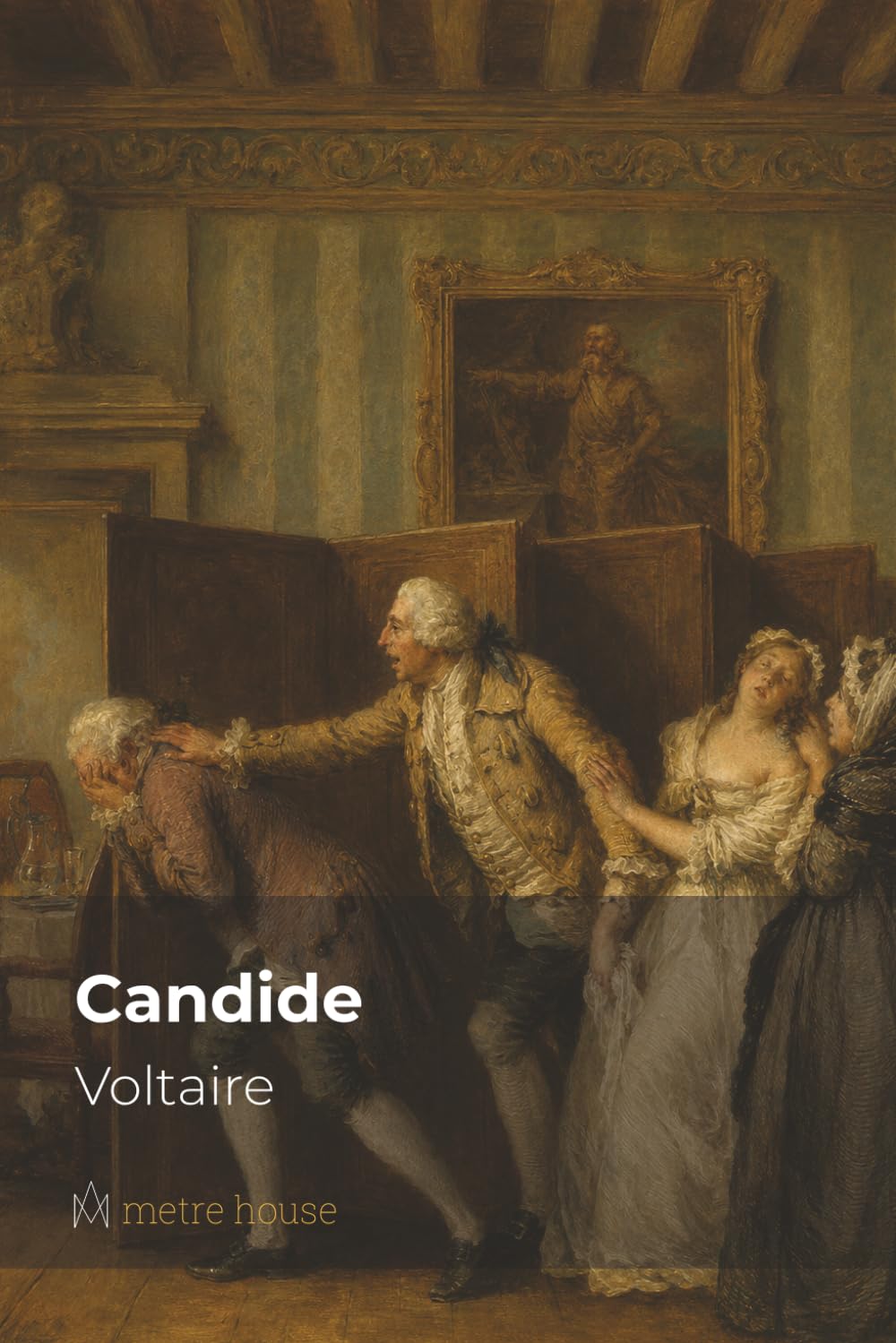 Candide: (metre house edition)