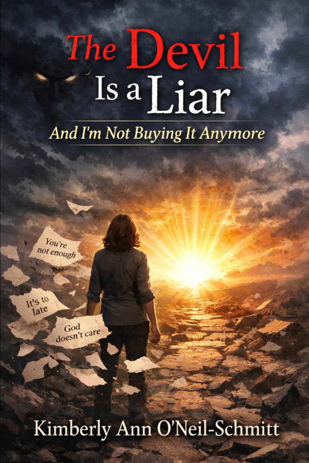 The Devil Is a Liar: And I’m Not Buying It Anymore