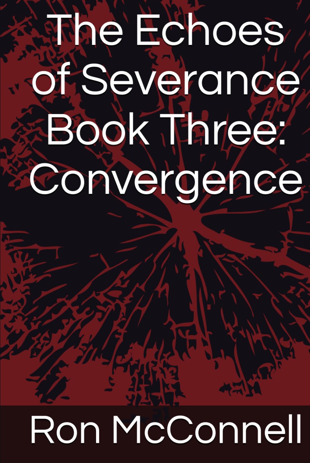 The Echoes of Severance Book Three: Convergence
