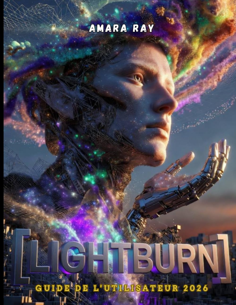 LIGHTBURN GUIDE DE L'UTILISATEUR 2026