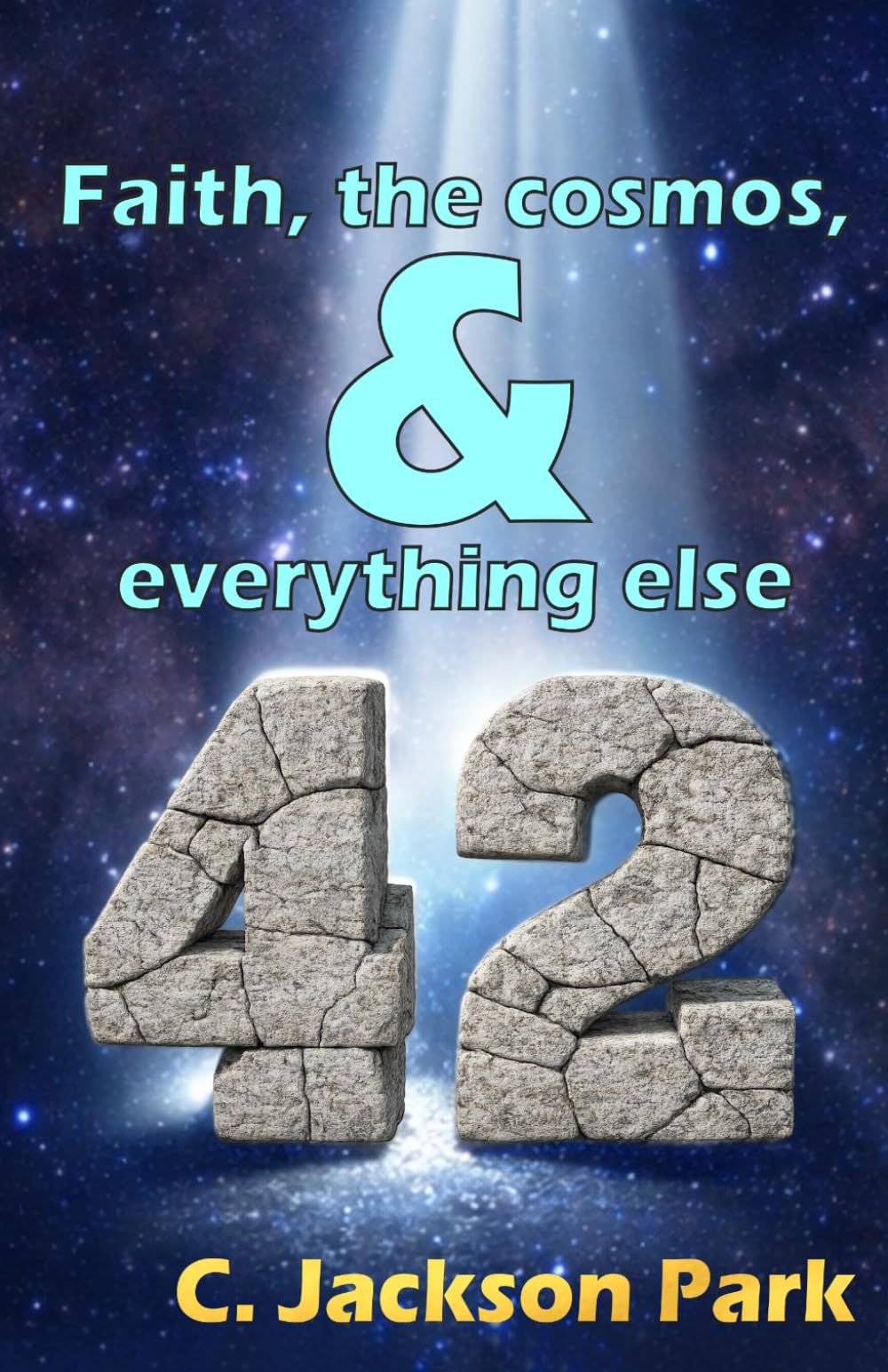 Faith, the cosmos, & everything else