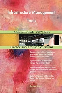 Infrastructure Management Tools A Complete Guide - 2019 Edition