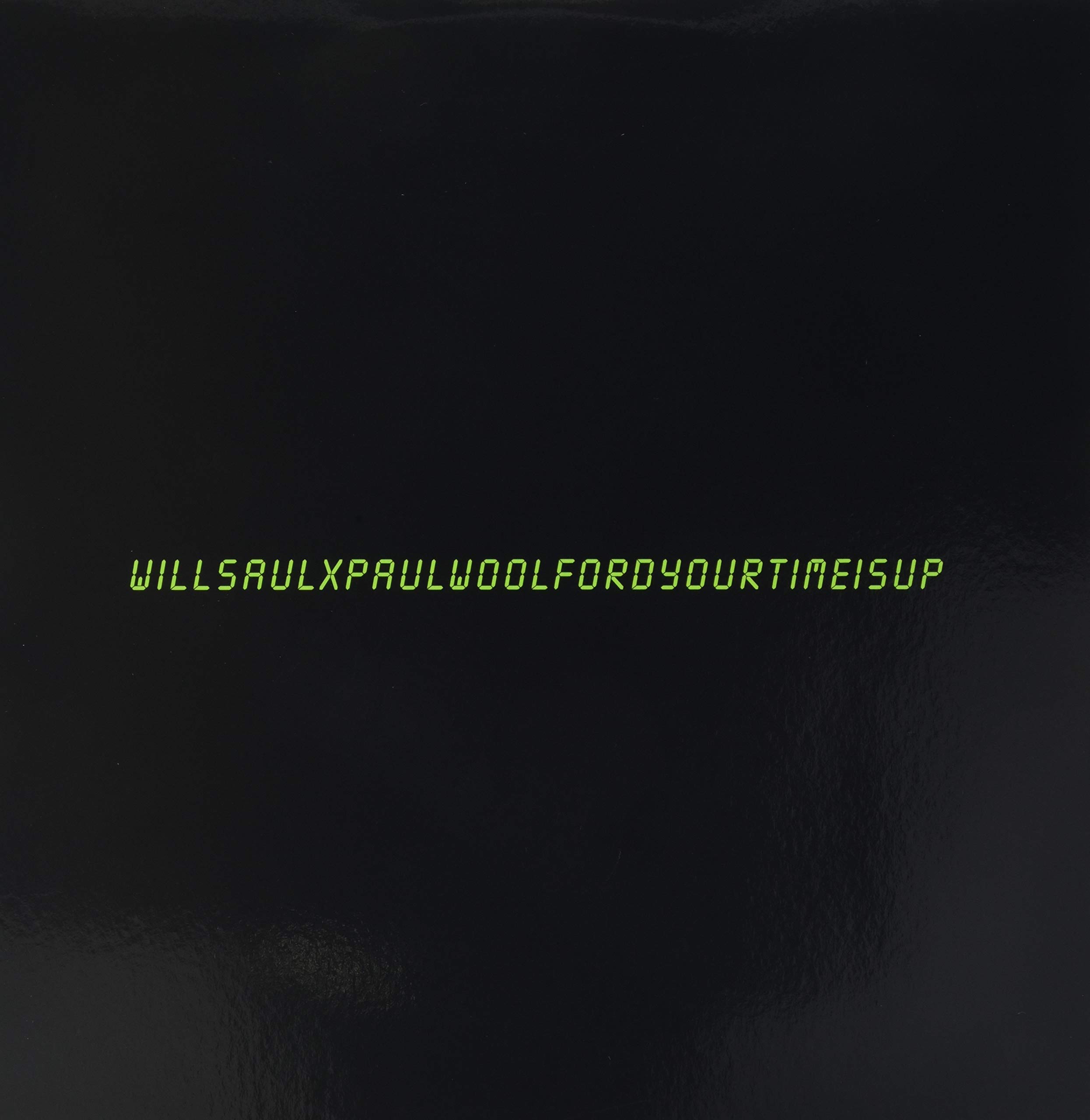 Your Time Is Up [VINYL]