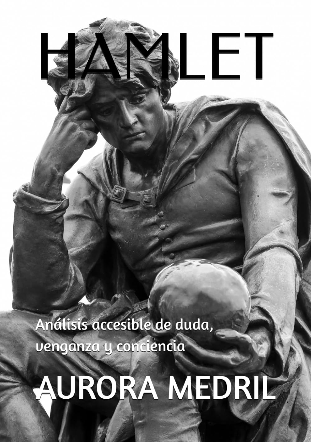 HAMLET: Análisis accesible de duda, venganza y conciencia