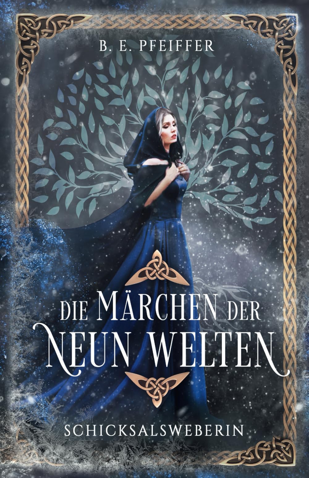 Die Märchen der Neun Welten - Schicksalsweberin: Episches Finale der märchenhaften Götterromantasy: 3