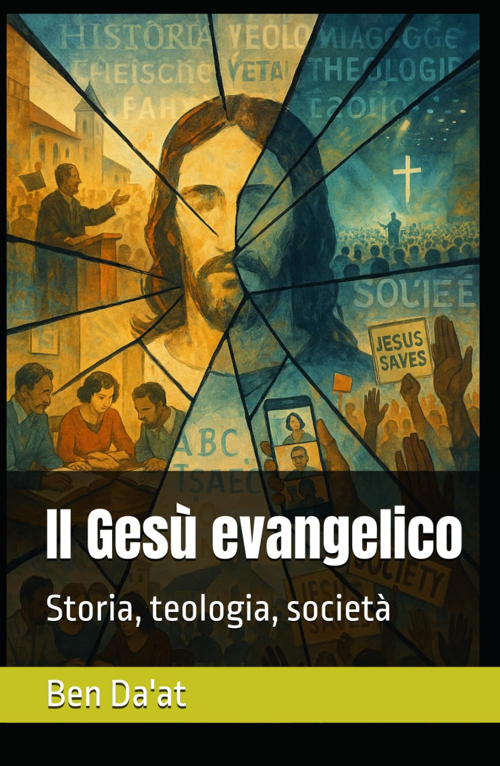 Il Gesù evangelico: Storia, teologia, società (I mille volti di Cristo)