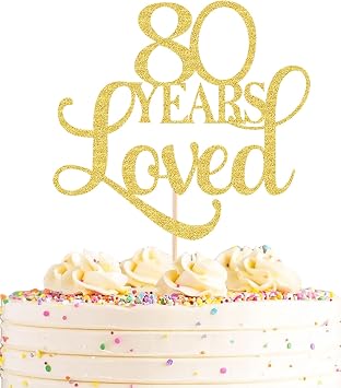 80 Years Loved Cake Topper - Gold Glitter 80th Birthday Cake Decorating Supplies, Perfect for Wedding, Anniversary or Birthday Party Decorations, Photo Booth Props