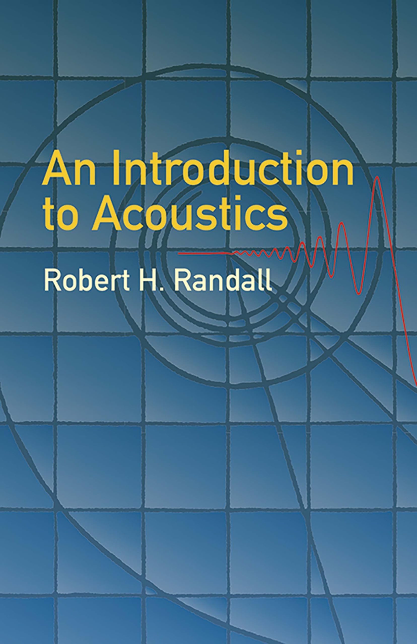 An Introduction to Acoustics (Dover Books on Physics)
