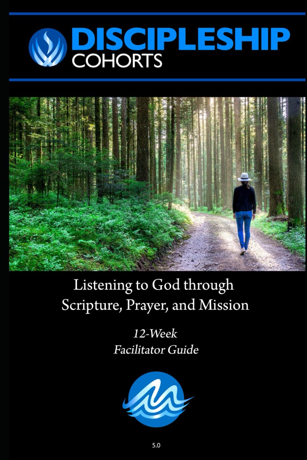 Mission Alive Discipleship Cohorts: 12-Week Facilitator Version