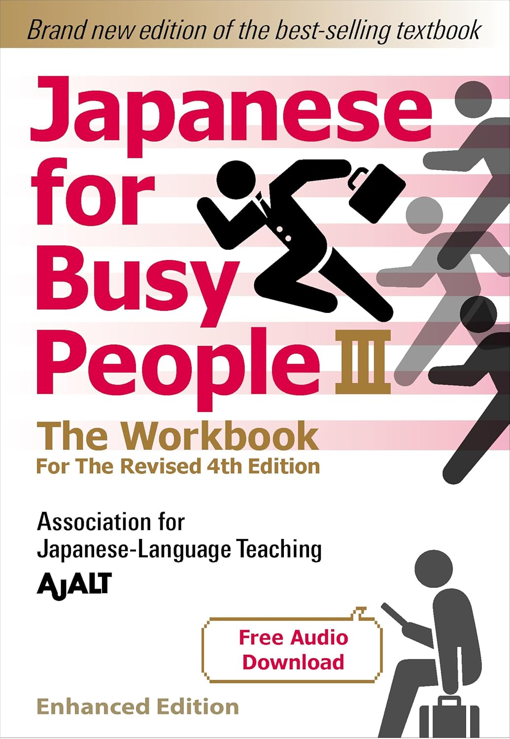 Japanese for Busy People Book 3: The Workbook (Enhanced with Audio): Revised 4th Edition (Japanese for Busy People Series-4th Edition)
