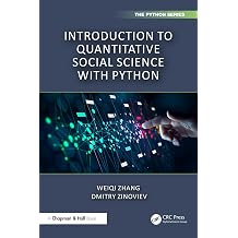 Introduction to Quantitative Social Science with Python Chapman & Hall/CRC The Python Series