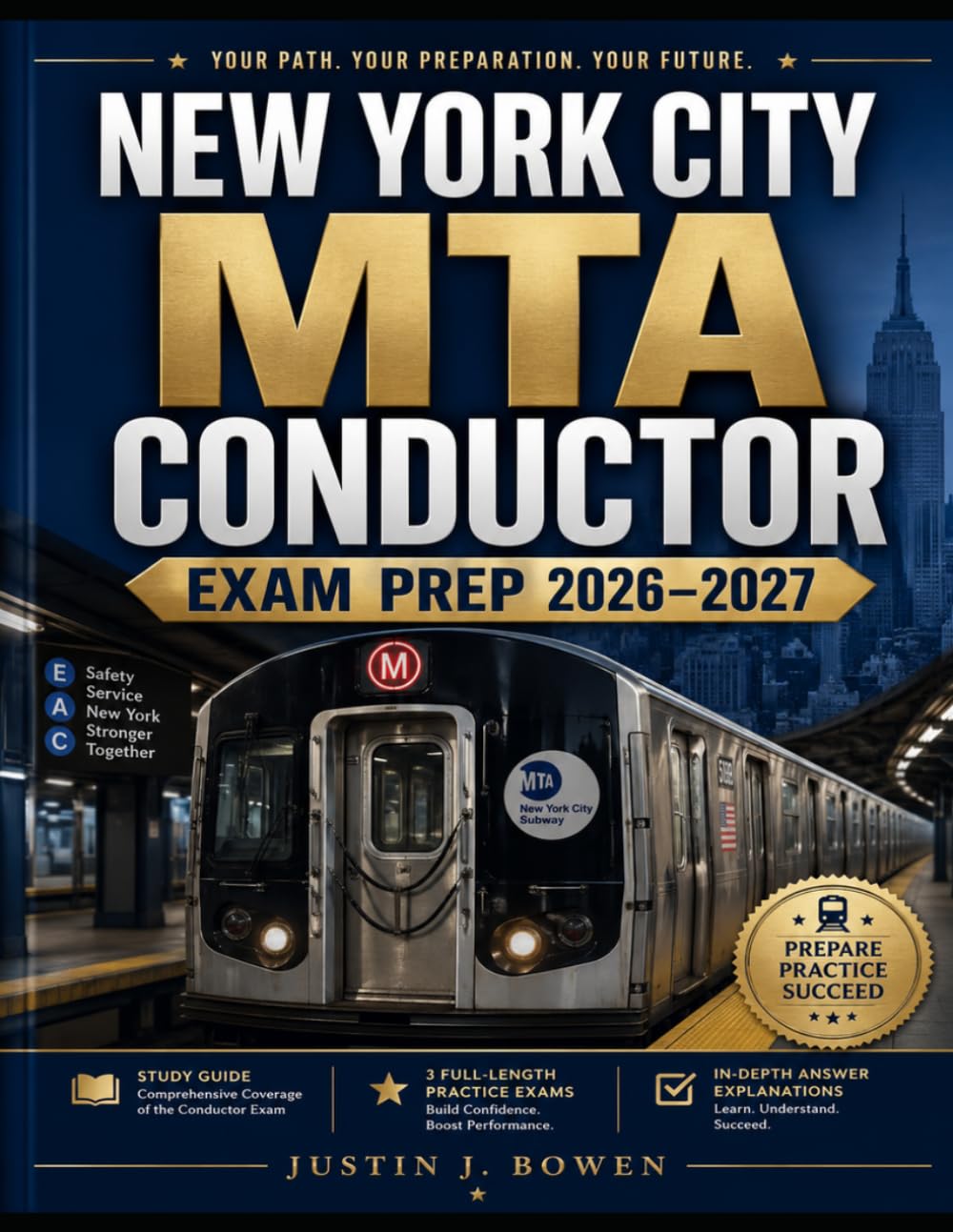 NEW YORK CITY MTA CONDUCTOR EXAM PREP 2026–2027: Study Guide with Proven Strategies, 3 Full-Length Practice Exams, and In-Depth Answer Explanations
