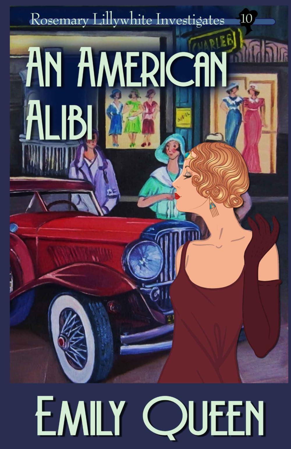 An American Alibi: A 1920s Murder Mystery: A 1920's Murder Murder Mystery: 10 (Mrs. Lillywhite Investigates Mysteries)