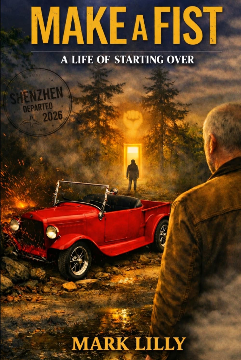 Make a Fist: A Life of Starting Over