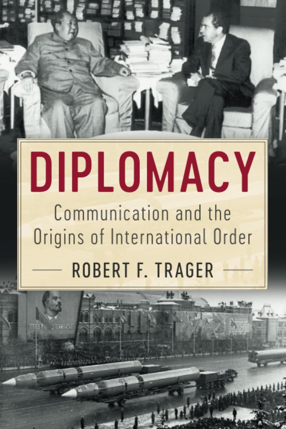 Diplomacy: Communication and the Origins of International Order