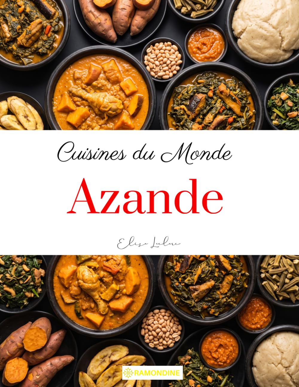 Cuisines du Monde: Azande