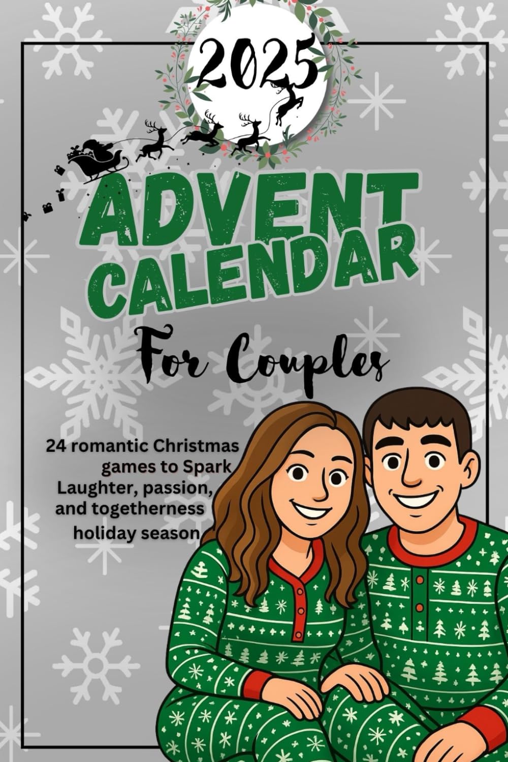 ADVENT CALENDARS FOR COUPLES 2025: 24 Romantic Christmas games to Spark laughter, passion, and togetherness this holiday season.