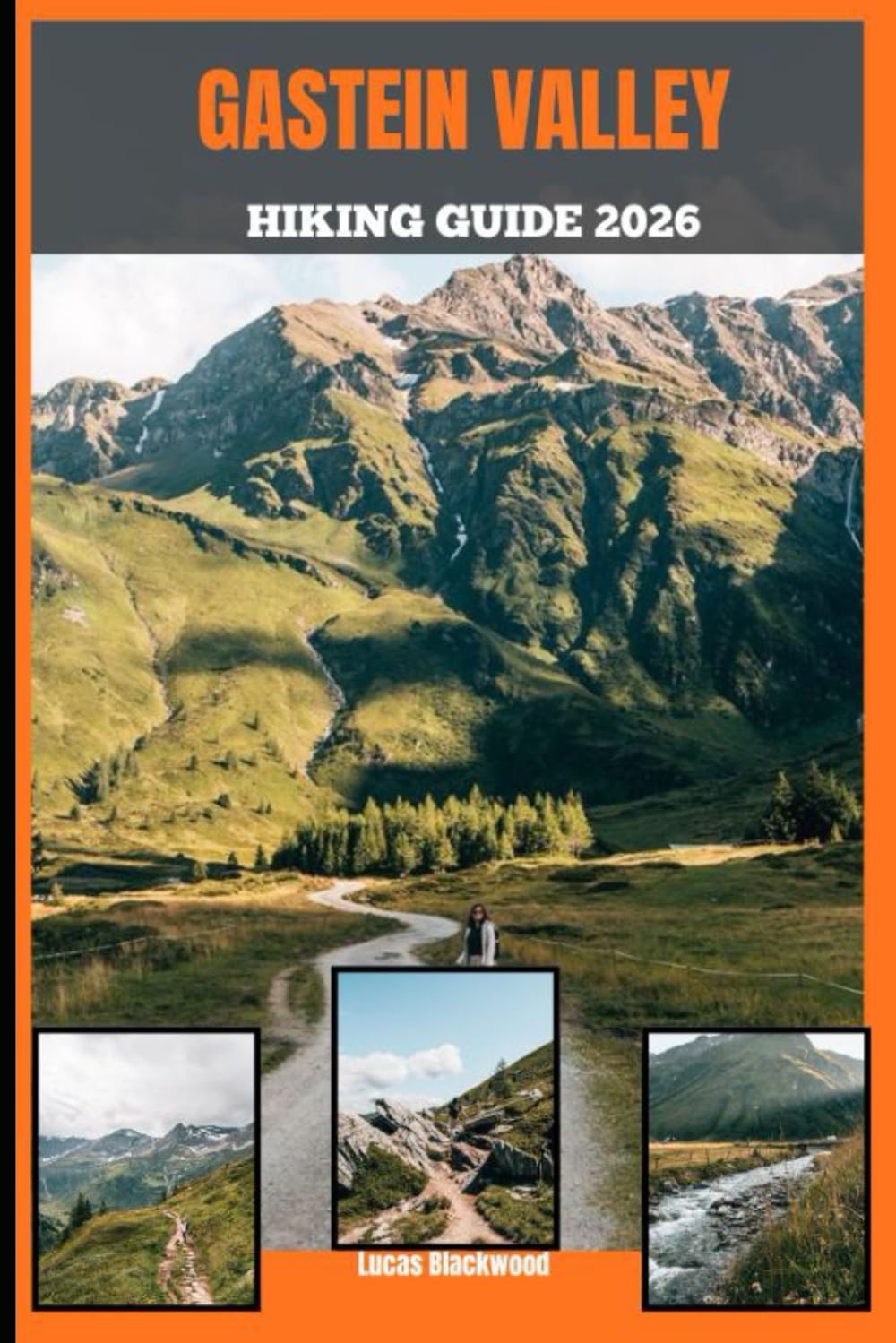 GASTEIN VALLEY HIKING GUIDE 2026
