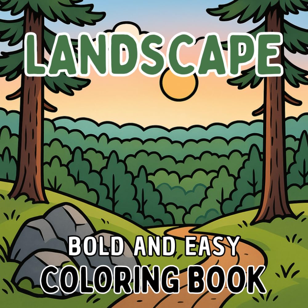 Bold and Easy Landscape Coloring book: 50 Simple and Easy Minimalist Scenery Designs for Adults and kids To Calm Down, Reduce Anxiety and Relaxation