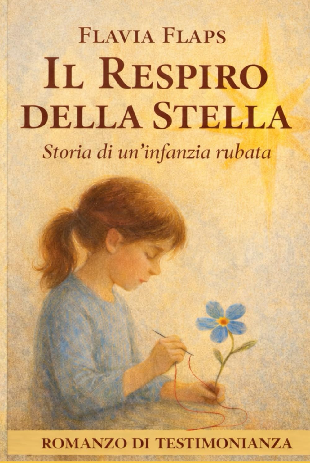 Il Respiro della Stella: (Storia di un'infanzia rubata)