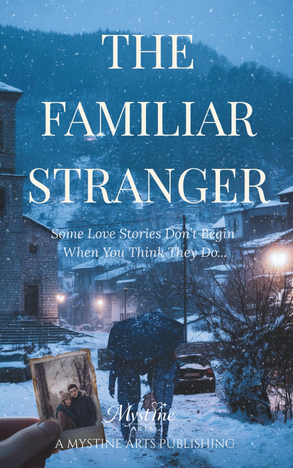 The Familiar Stranger: Some Love Stories Don’t Begin When You Think They Do...