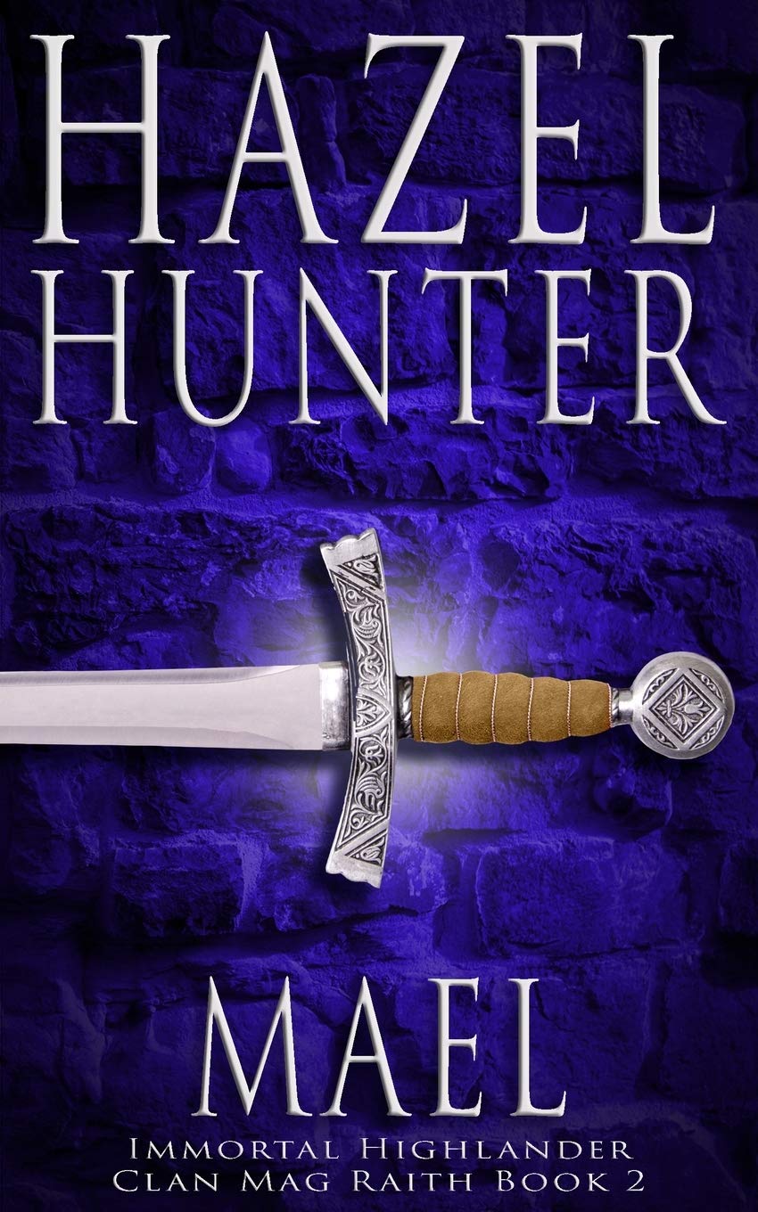 Buy Mael (Immortal Highlander, Clan Mag Raith Book 2): A Scottish Time Travel Romance — BookShops.in