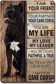 Metal Sign Vintage Wall Art 'I Am Your Friend' Gift for Cane Corso Lovers - 8 * 12inches