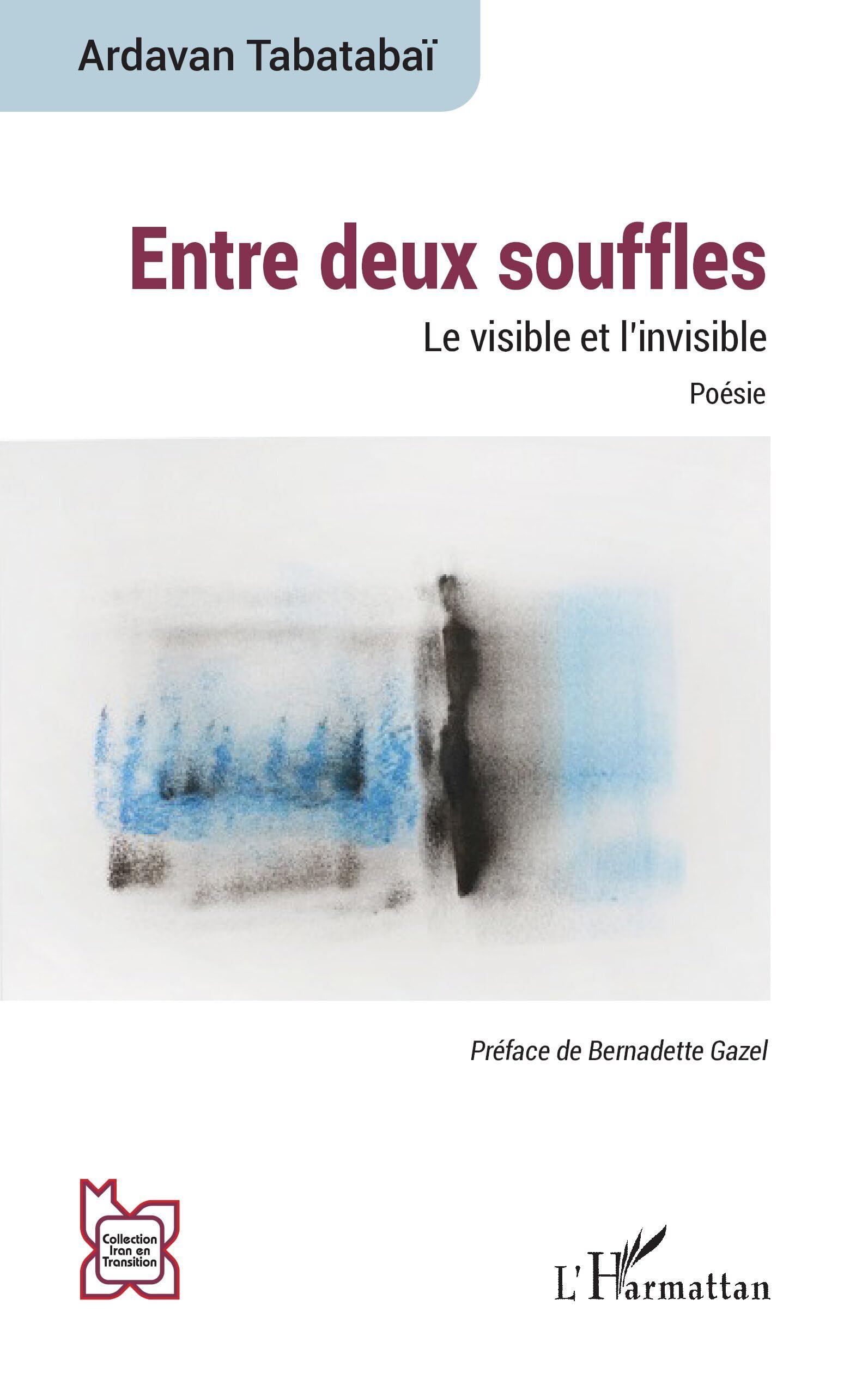 Entre deux souffles: Le visible et l’invisible Poésie