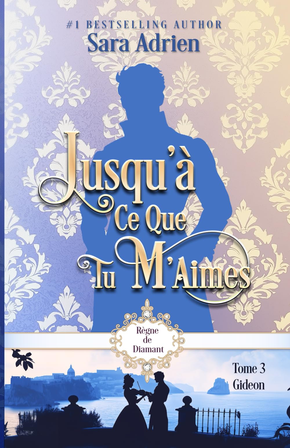 Jusqu'à Ce Que Tu M'Aimes: L'histoire de Gideon (Règne de Diamant - Tome 3)